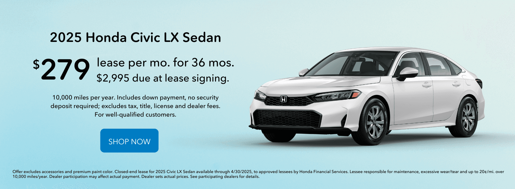 Lease the 2025 Civic LX Sedan for $279 per month.