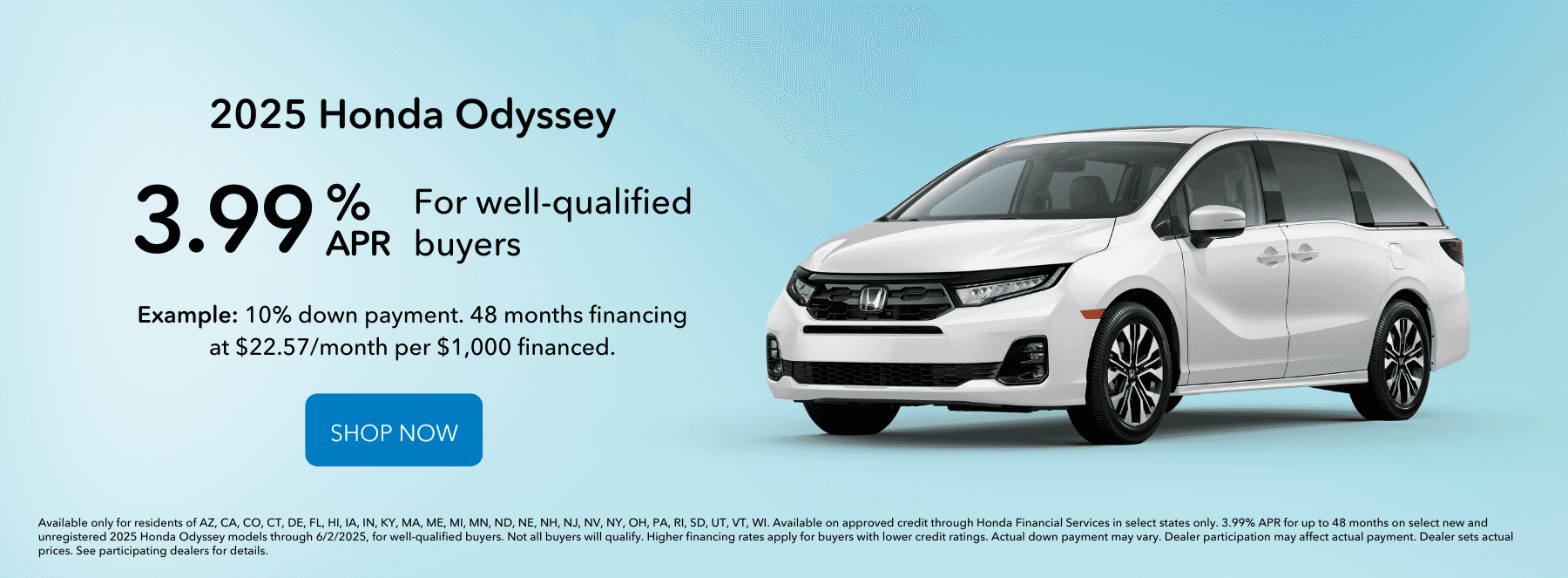Finance the 2025 Odyssey for as low as 3.99% APR.