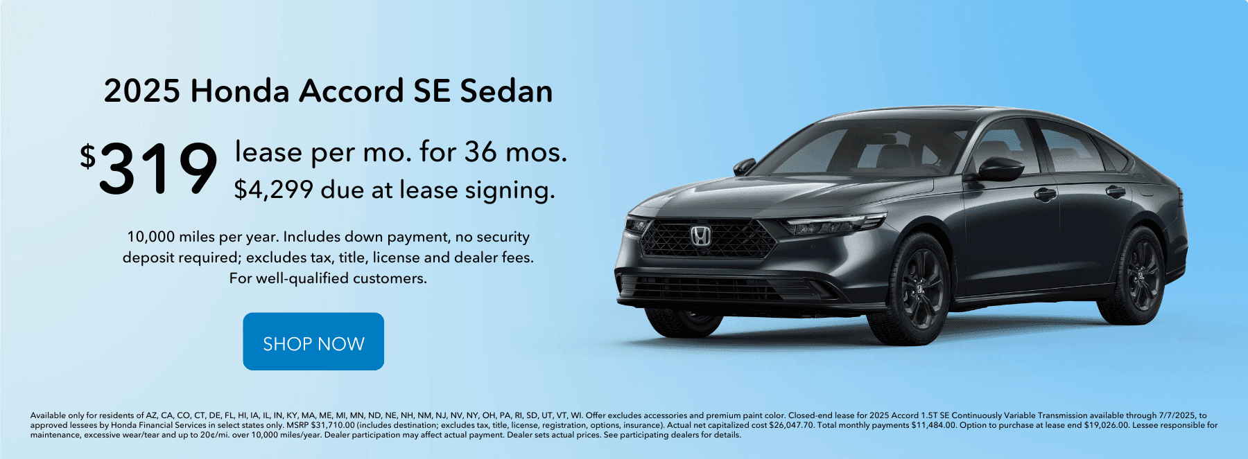 Lease the 2025 Honda Accord SE Sedan for $319 per month for 36 months.