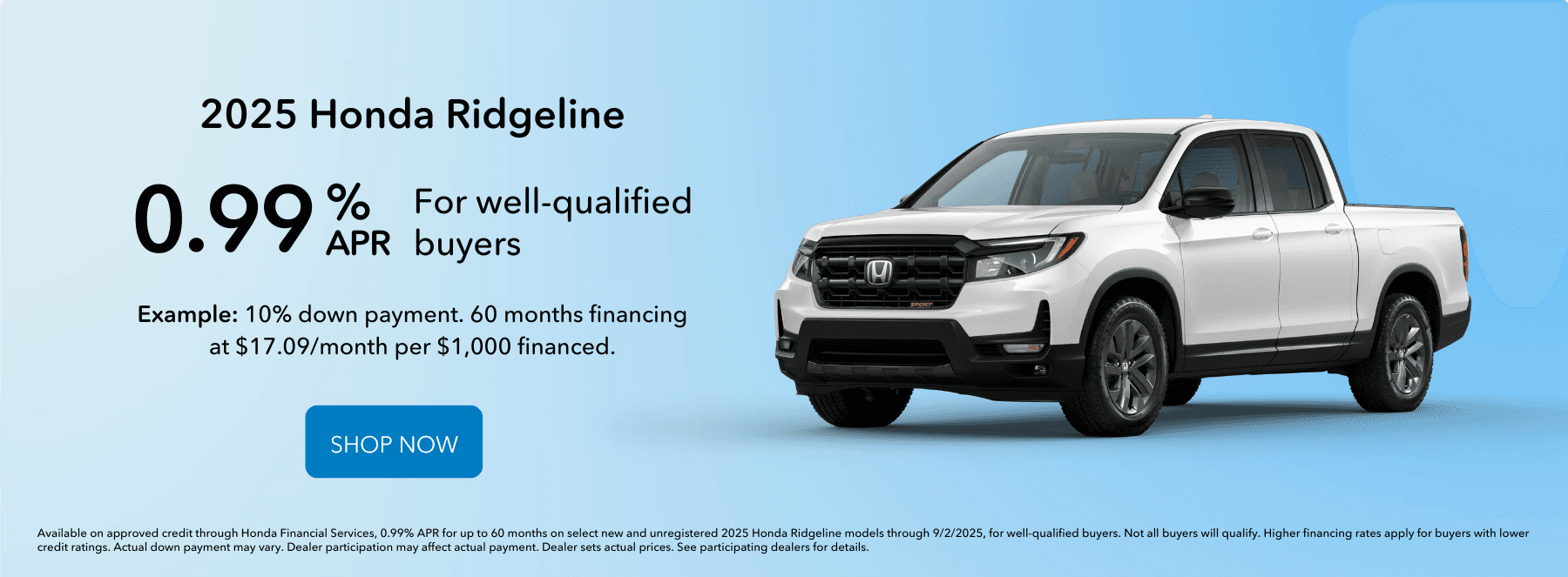 Finance the 2025 Ridgeline for as low as 0.99% APR.