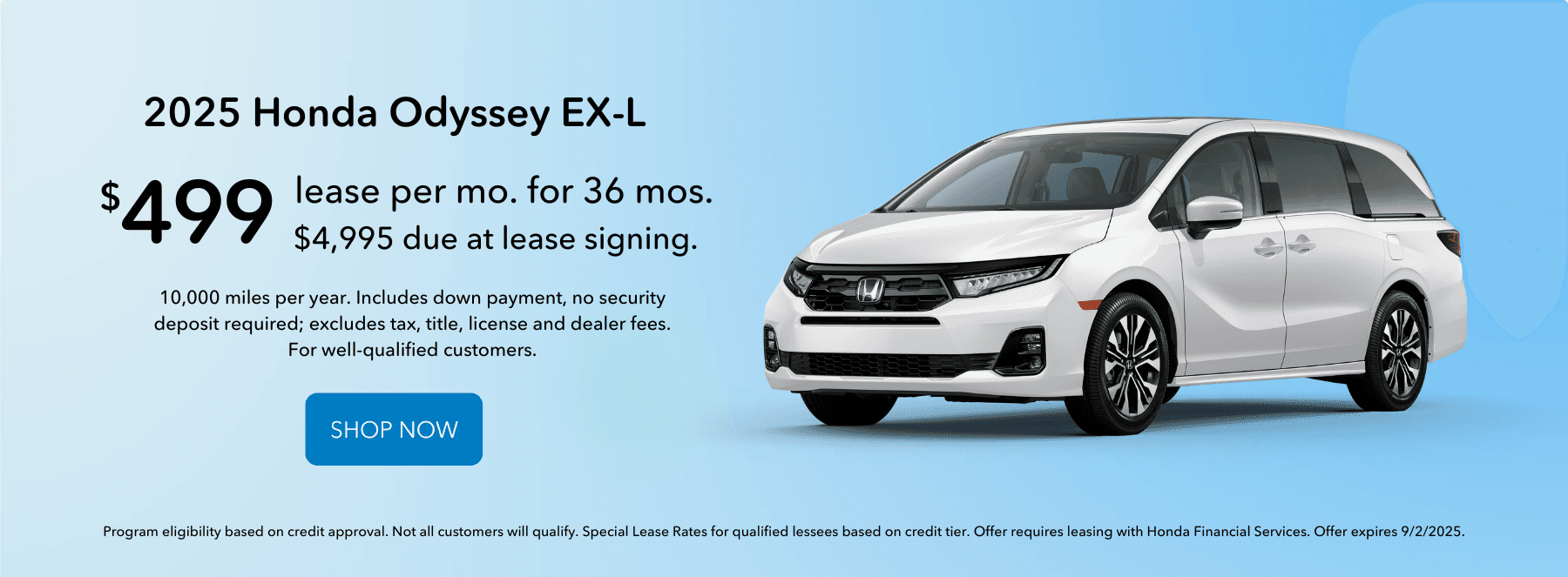 Lease the 2025 Honda Odyssey EX-L for $499 per month for 36 months.