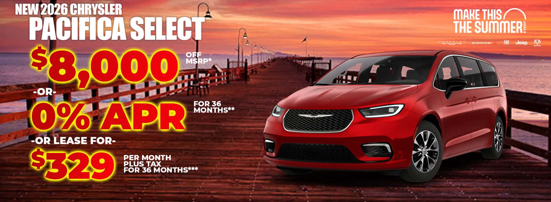 New 2026 Chrysler PACIFICA SELECT $8,000 OFF MSRP* -OR- 0% APR FOR 36 MONTHS** -OR- LEASE FOR $329 PER MONTH plus tax for 36 months***