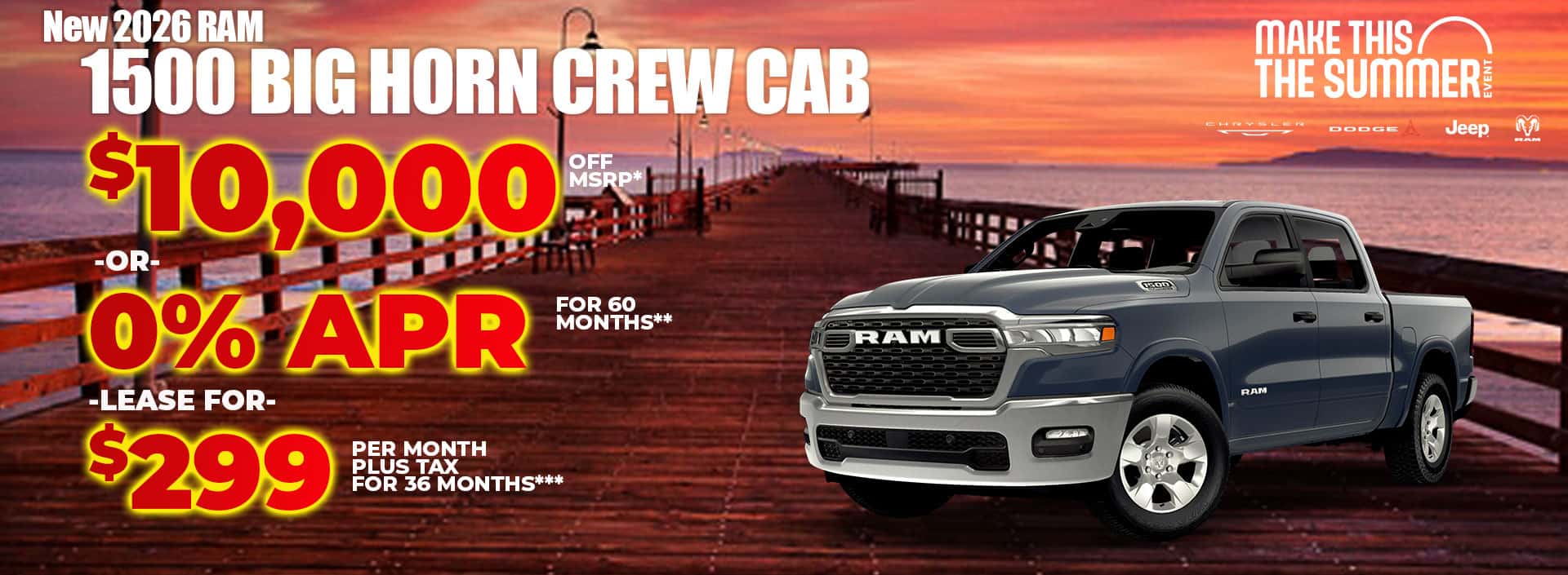 New 2026 RAM 1500 BIG HORN CREW CAB $10,000 OFF MSRP* -OR- 0% APR FOR 72 MONTHS** -OR- LEASE FOR $299 PER MONTH plus tax for 36 months***