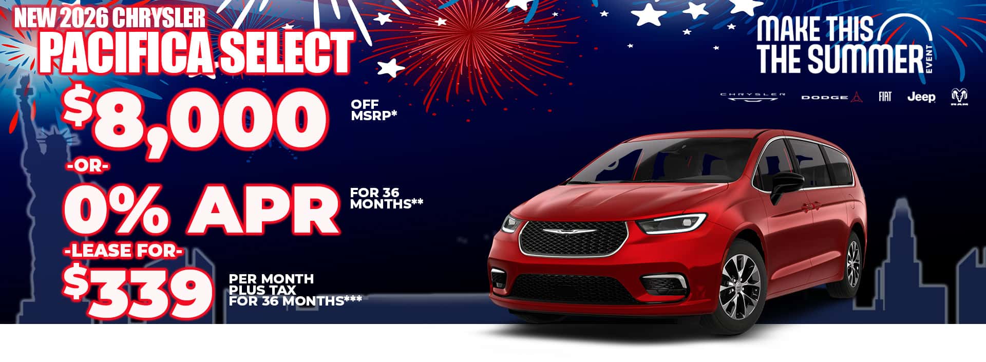 New 2026 Chrysler PACIFICA SELECT $8,000 OFF MSRP* -OR- 0% APR FOR 36 MONTHS** -OR- LEASE FOR $339 PER MONTH plus tax for 36 months***