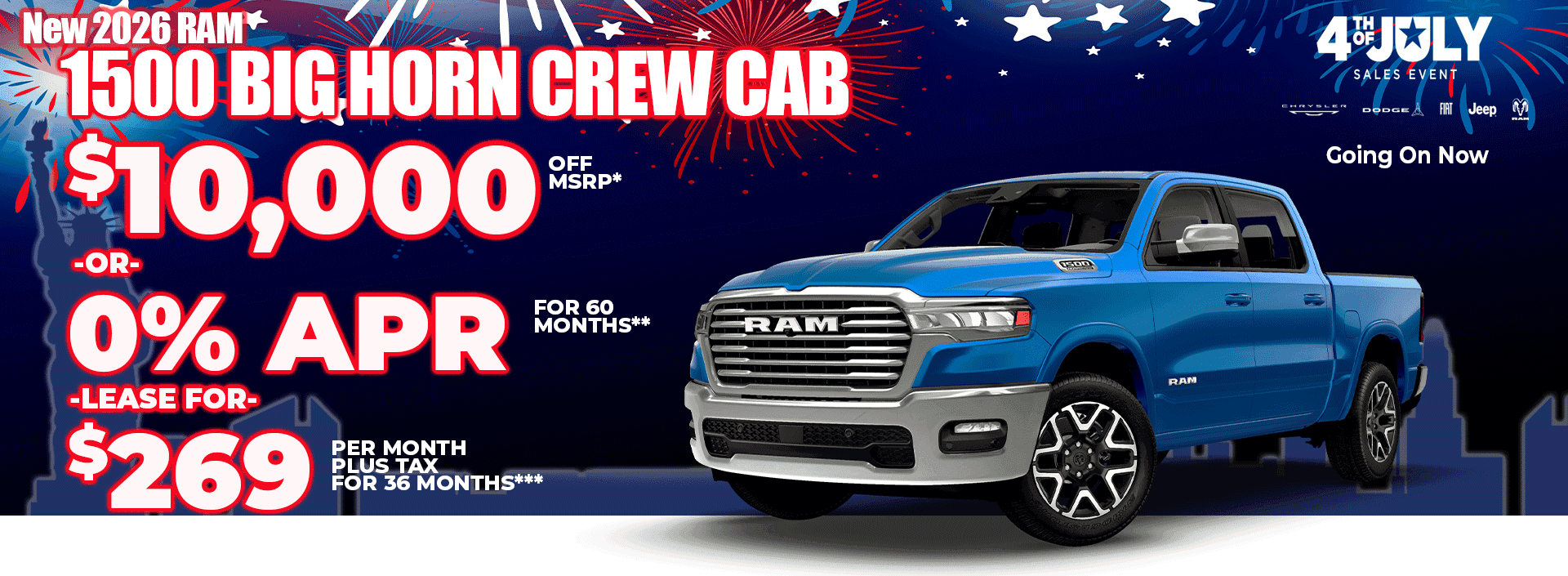 New 2026 RAM 1500 BIG HORN CREW CAB $10,000 OFF MSRP* -OR- 0% APR FOR 60 MONTHS** -OR- LEASE FOR $269 PER MONTH plus tax for 36 months***