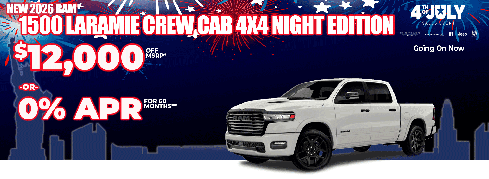 New 2026 RAM 1500 LARAMIE CREW CAB 4X4 NIGHT EDITION $12,000 OFF MSRP* -OR- 0% APR FOR 60 MONTHS**
