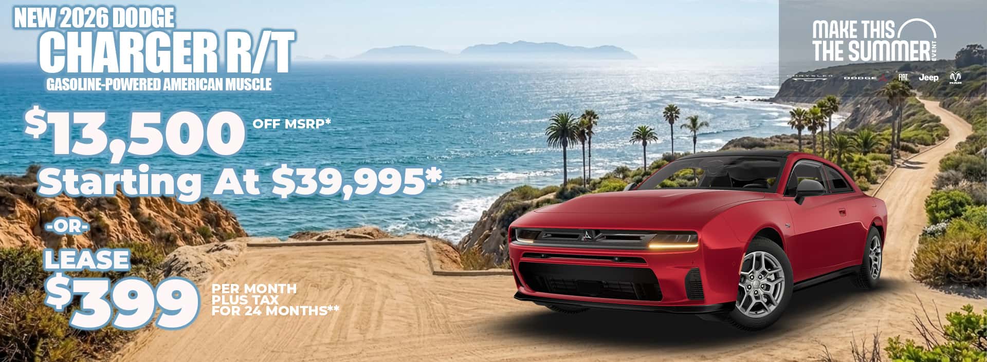New 2026 Dodge Charger R/T Gasoline-Powered American Muscle $13,500 OFF MSRP* Starting at $39,995* -OR- LEASE $399 plus tax FOR 24 MONTHS**