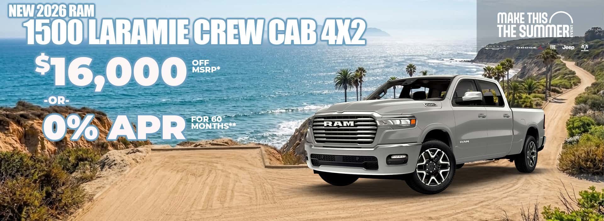 New 2026 RAM 1500 LARAMIE CREW CAB $16,000 OFF MSRP* OR 0% APR FOR 60 MONTHS**