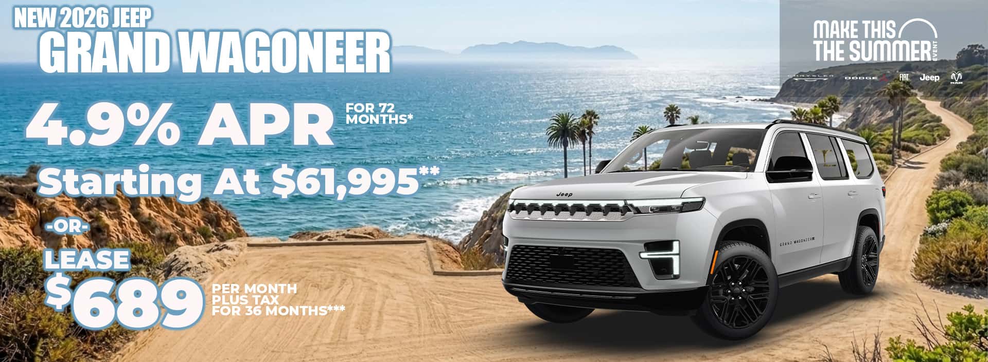 New 2026 Jeep GRAND WAGONEER 4.9% APR for 72 months* Starting At $61,995** or Lease $689 for 36 months***
