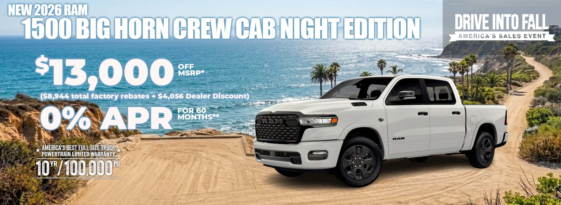 New 2026 RAM 1500 BIG HORN CREW CAB NIGHT EDITION $13,000 OFF MSRP* ($8,944 total factory rebates + $4,056 Dealer Discount) OR 0 % APR FOR 60 MONTHS**