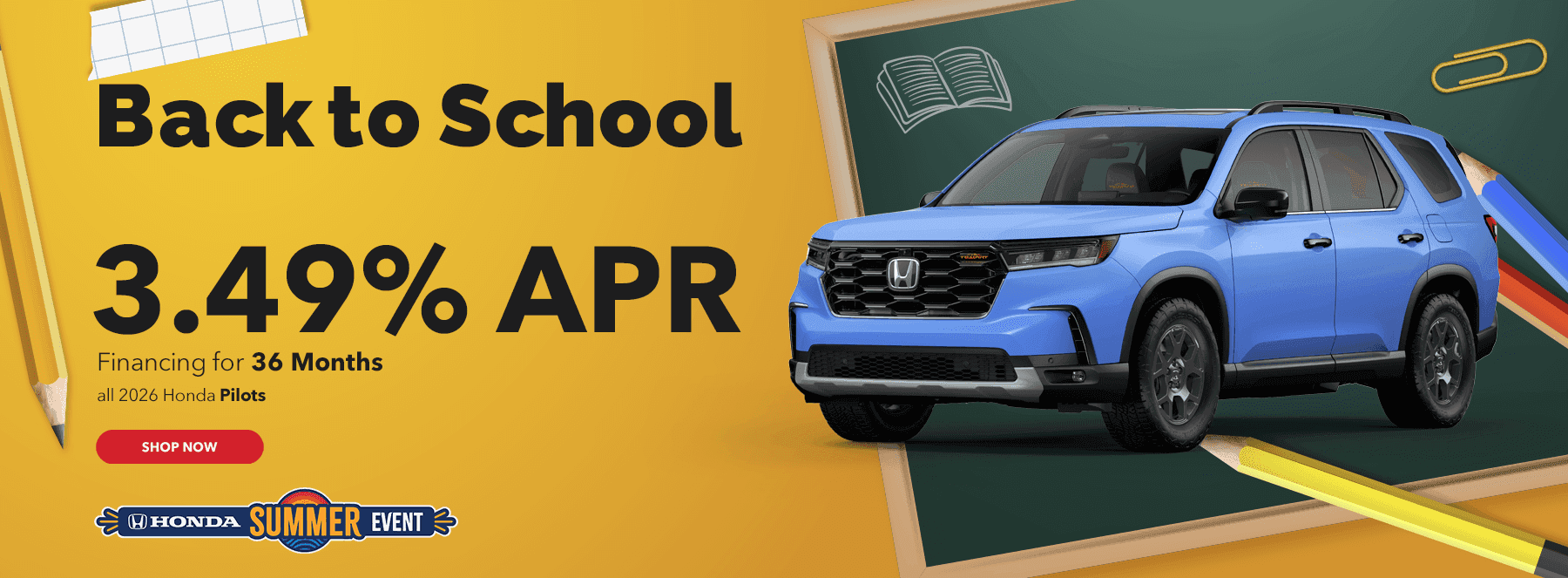 3.49% APR financing on 36 months All 2026 Honda Pilots