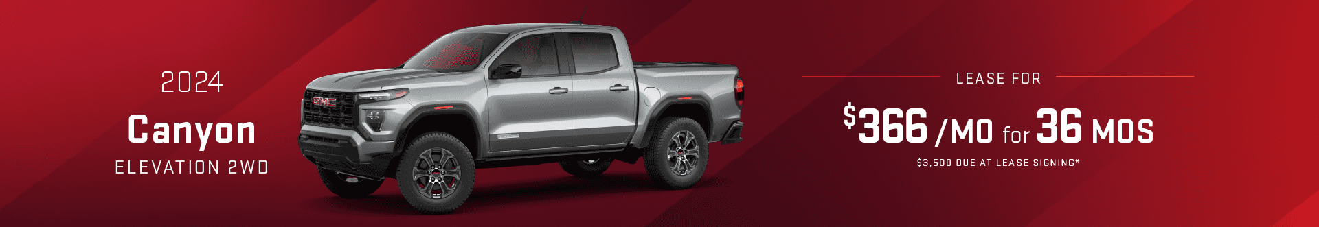 2024 GMC Canyon Elevation 2WD: Lease for $366 per month for 36 months with $3,500 due at signing -