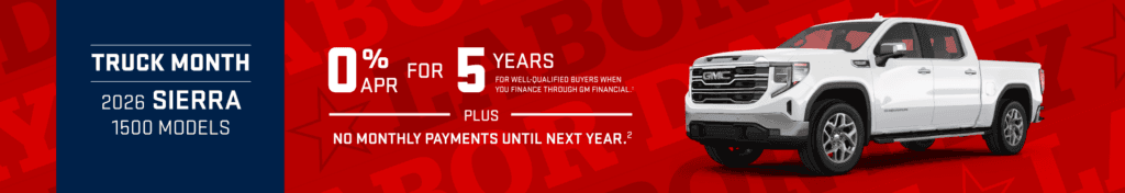 2026 GMC Sierra 1500 Models - 0% APR for 5 Years, plus no monthly payments until next year