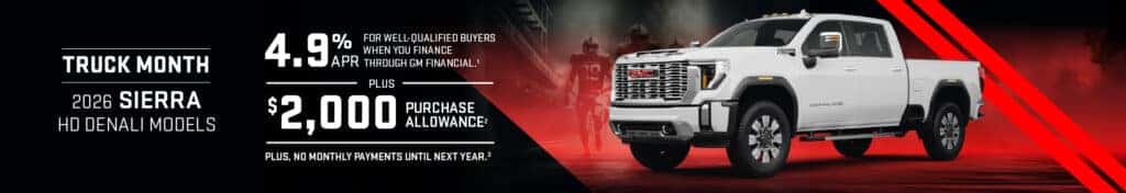 2026 GMC Sierra HD Denali Models - 4.9% APR, $2,000 Purchase Allowance, and no monthly payments until next year