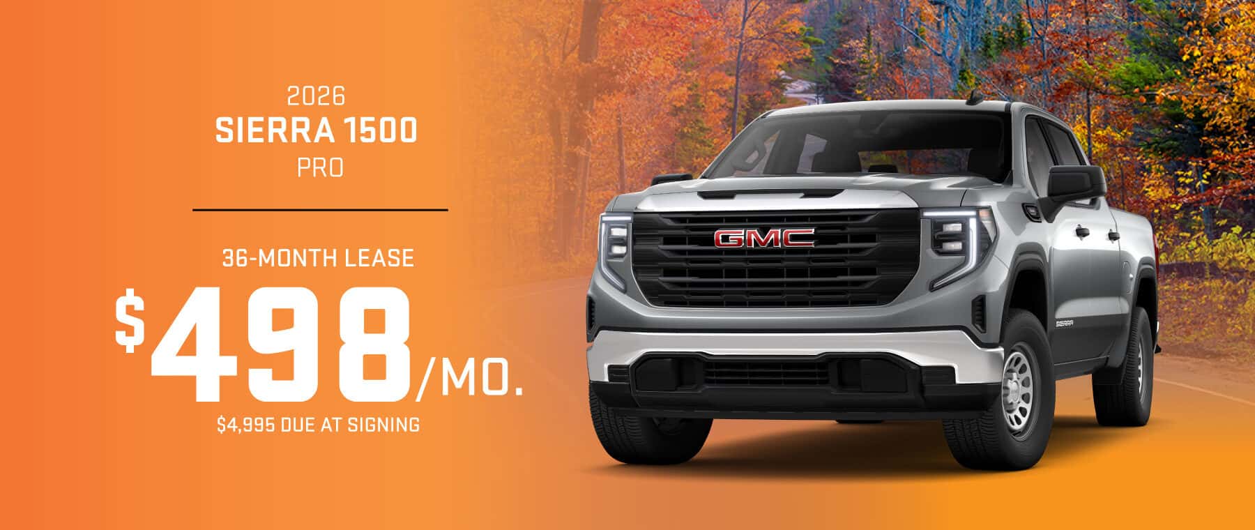 2026 GMC Sierra 1500 Pro: Lease for $498/month for 36 months*