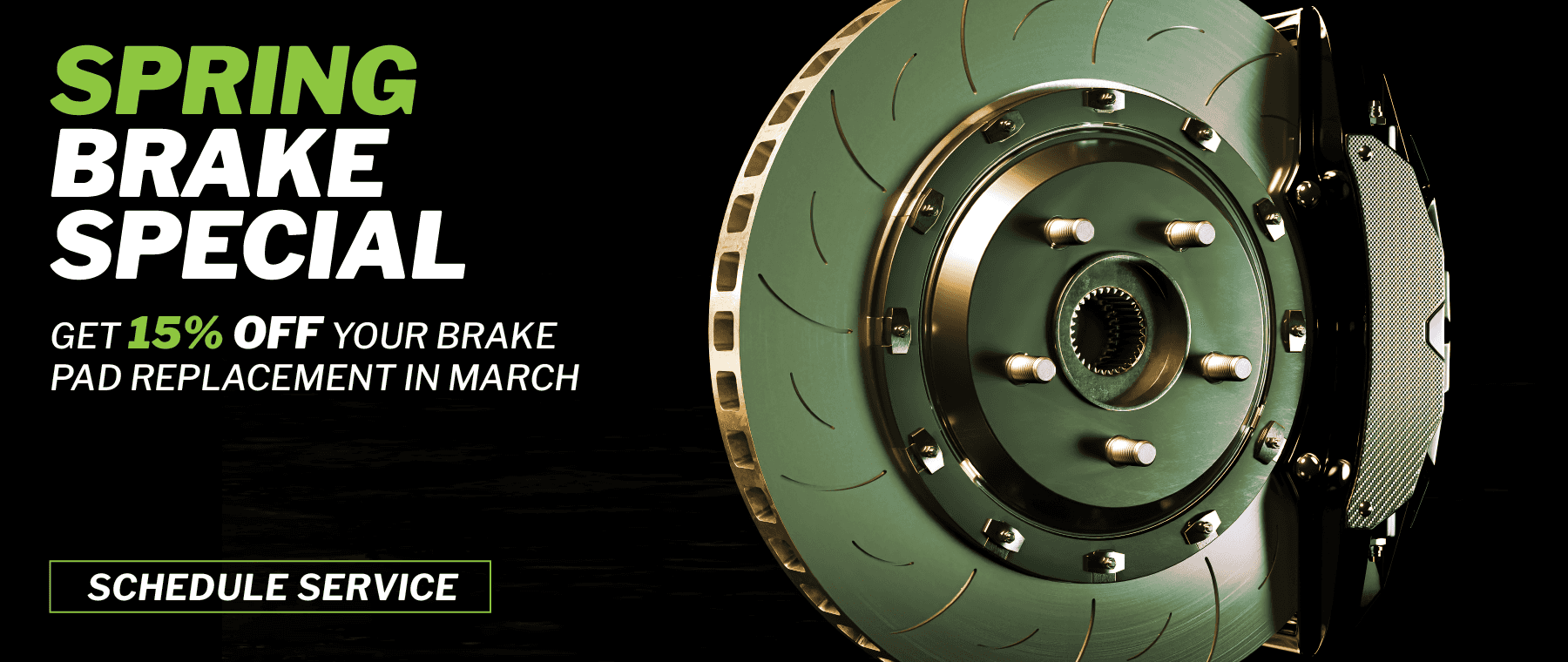 Spring Brake Special - Get 15% off your brake pad replacement in March