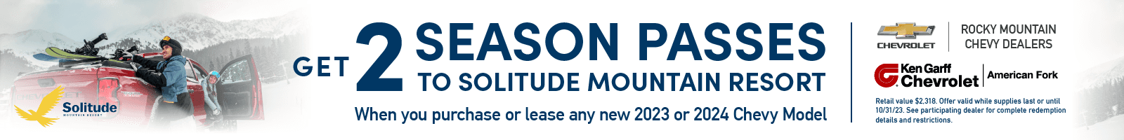 Get 2 season passes when you purchase a new chevy