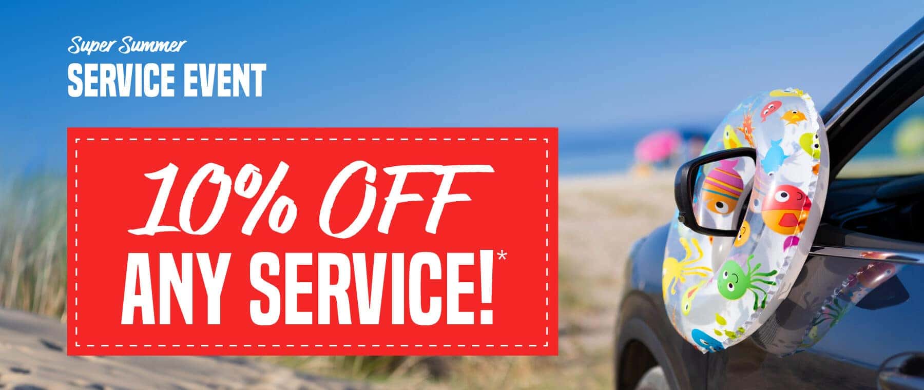 Super Summer Service Event | 10% off any service!