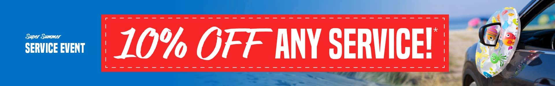 Super Summer Service Event | 10% off any service!