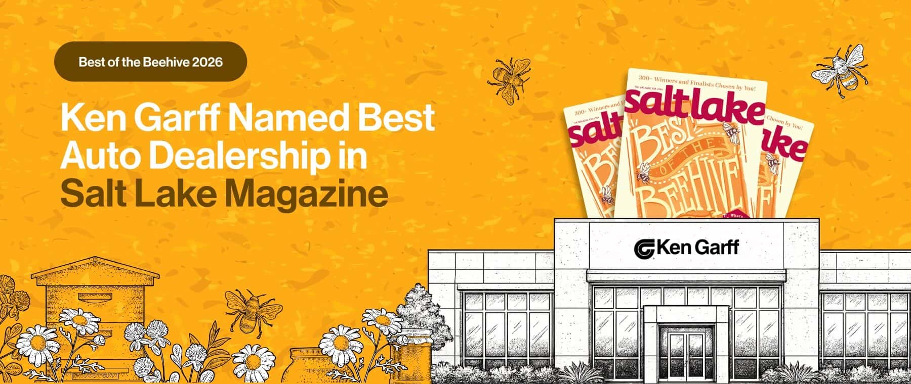en Garff won Best Auto Dealership for "Best of the Beehive" in Salt Lake Magazine