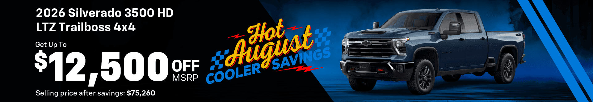 Silverado 3500 HD LTZ Trailboss. Up to $12,500 Off MSRP Selling price after savings: $75,260