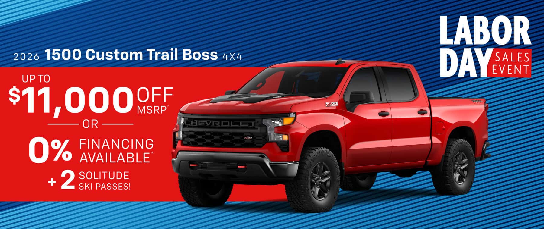 2026 Chevrolet 1500 Custom Trail Boss 4x4 : Up to $11,000 off or 0% financing available!* + 2 Solitude Ski passes