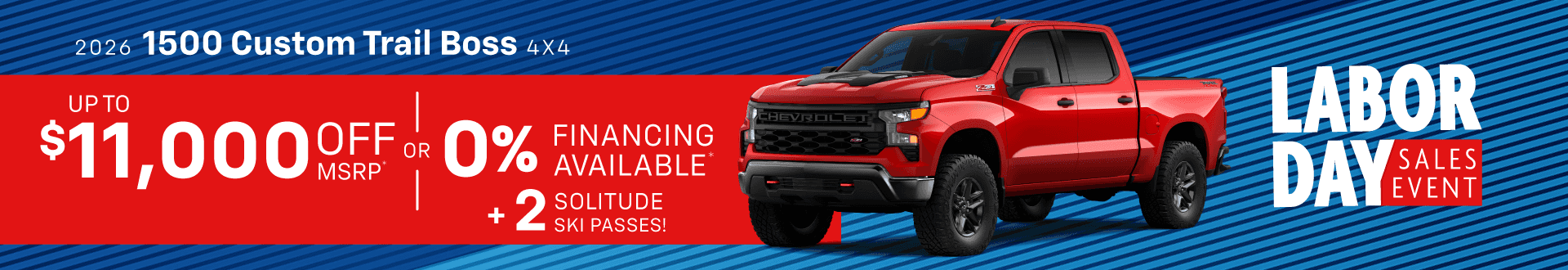 2026 Chevrolet 1500 Custom Trail Boss 4x4 : Up to $11,000 off or 0% financing available!* + 2 Solitude Ski passes