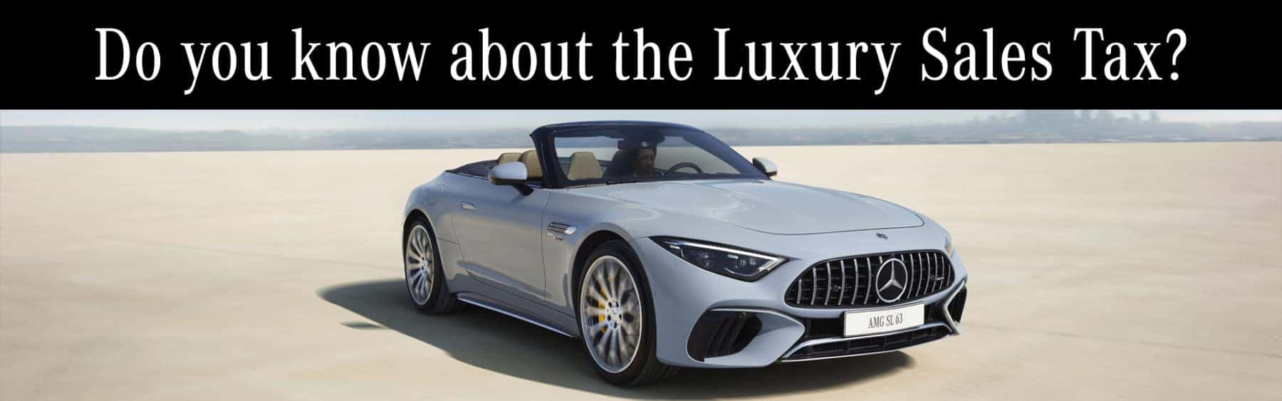 Luxury Sales Tax Lone Star MercedesBenz