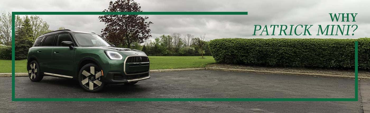 Discover why drivers choose Patrick MINI — trusted service, passionate experts, and a MINI experience like no other.