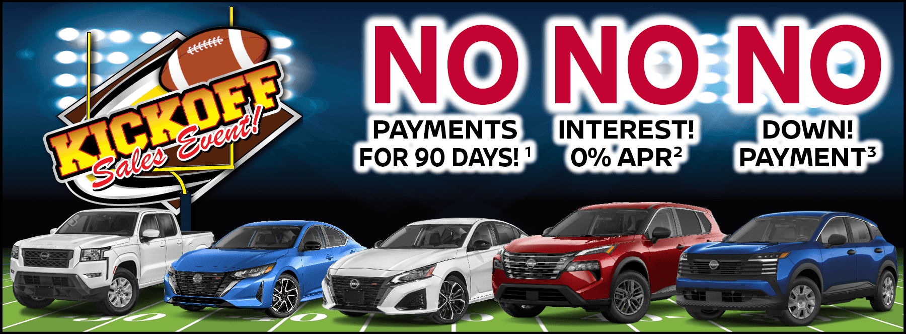 No Interest, No Down payment, No Payments for 90 days!