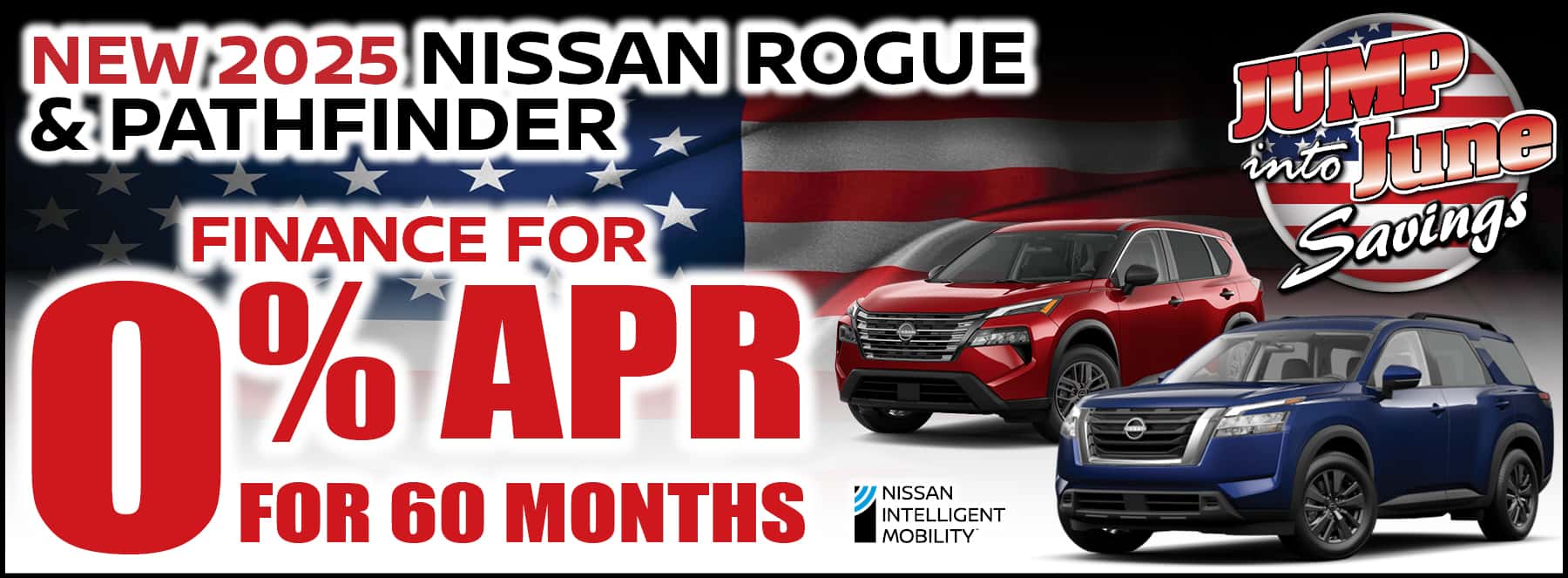 New 2025 Nissan Rogue & Pathfinder 0% APR