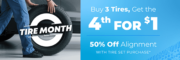 Buy 3 Tires, Get the 4th for $1, 50% Off Alignment with tire set purchase*