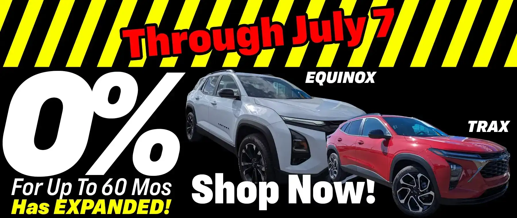 Extended Through July 7: 0% Has Expanded to New Chevy Trax & Equinox!