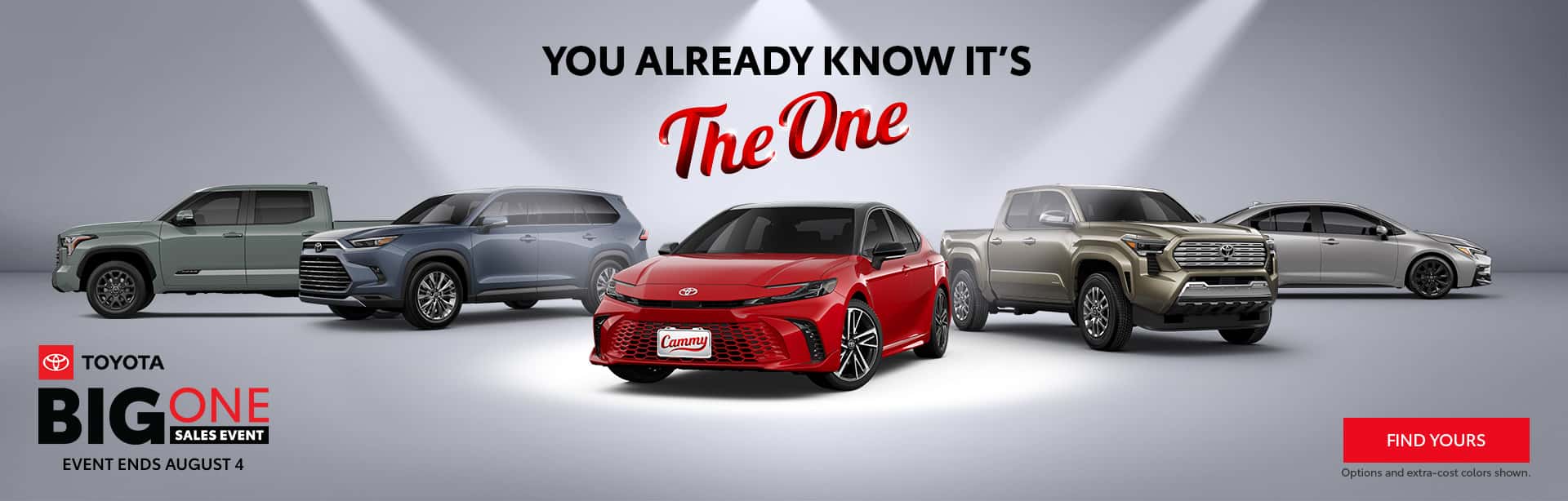 Shop the latest Toyota sales event and find The One! Now Through August 4, 2025