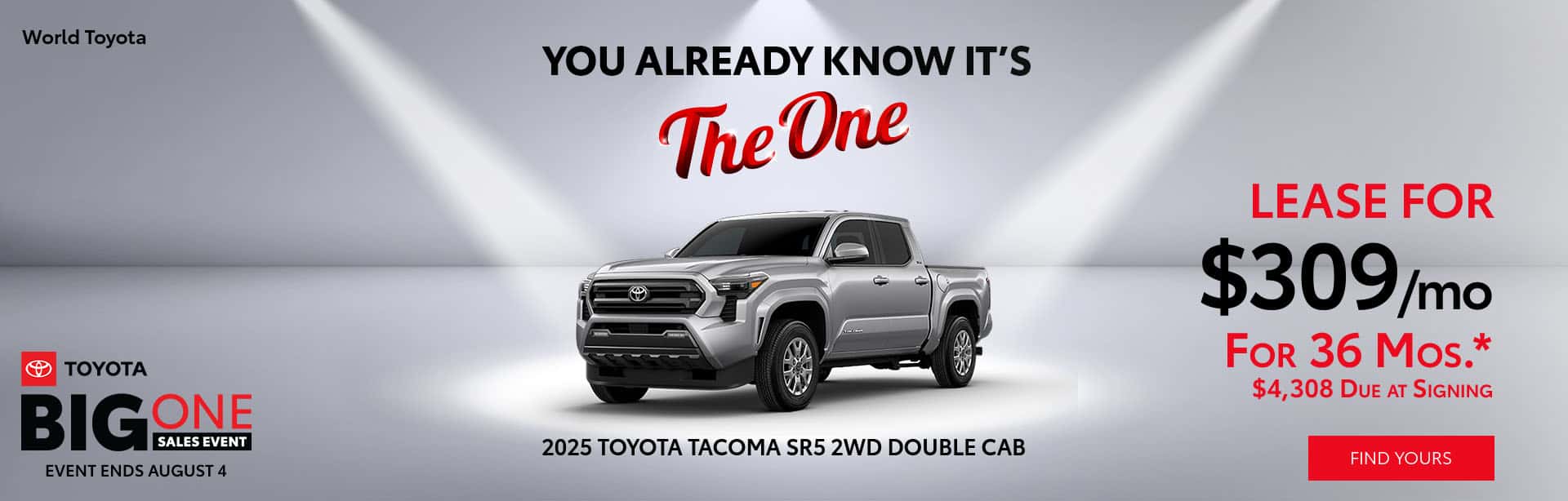 Lease the 2025 Toyota Tacoma for $309/mo for 36 months! With $4,308 due at signing.